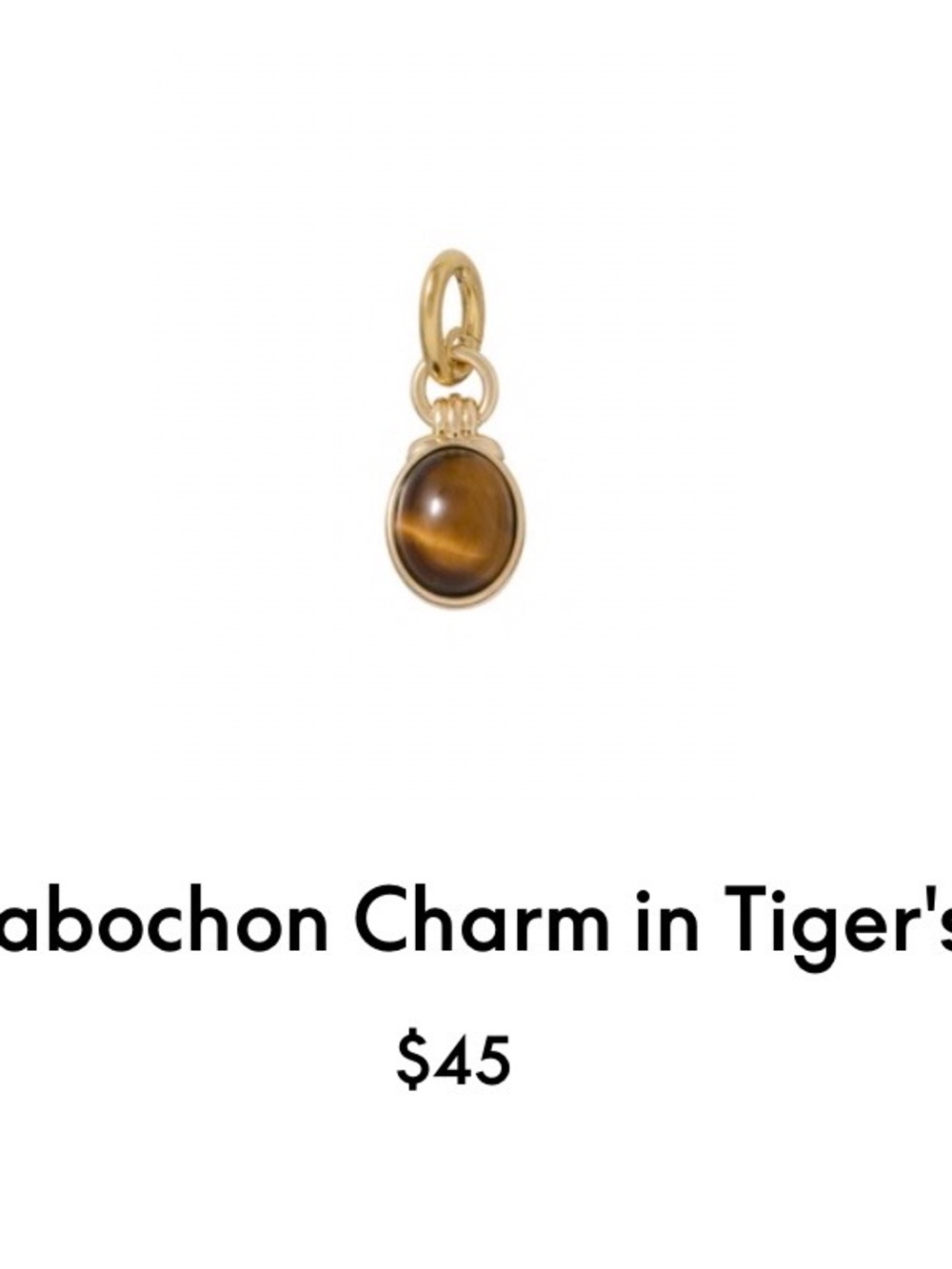 Roxanne Assoulin The Cabochon Charm in Tiger's Eye firm price